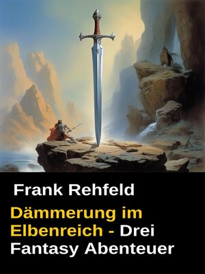 cover image of Dämmerung im Elbenreich--Drei Fantasy Abenteuer